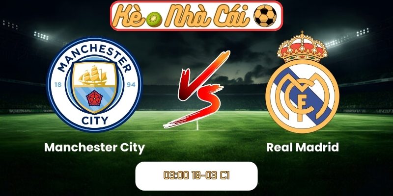 Manchester City vs Real Madrid