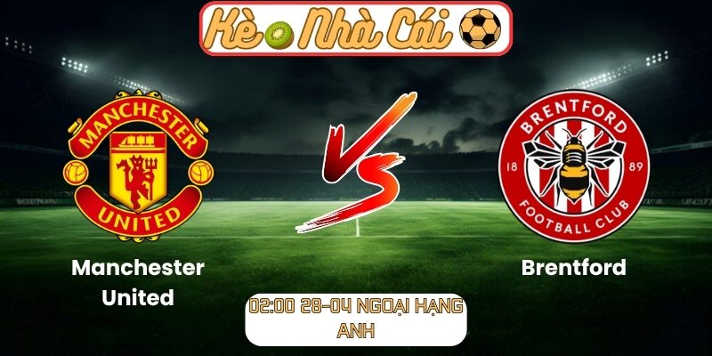 Manchester United vs Brentford